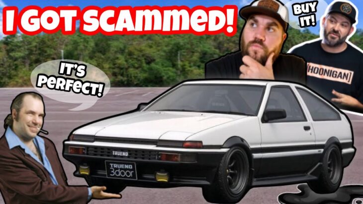 I GOT SCAMMED! HOLY GRAIL DRIFT CAR PURCHASE GOES BAD! BRIAN SCOTTO FROM HOONIGAN TOLD ME TO BUY!