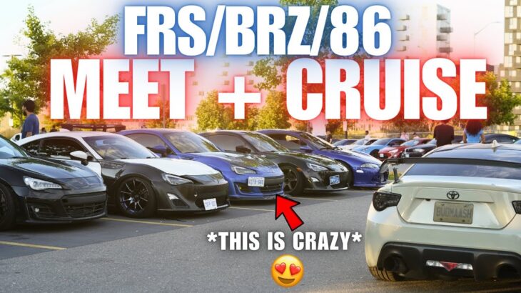 ATTENDING THE WORLD’S LARGEST FRS/BRZ/86 CAR MEET + CRUISE (100+ CARS)