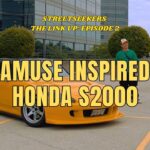 Amuse Inspired Honda S2000 | The Link Up: Episode 2